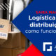 Saiba mais: Logística de distribuição como funciona?